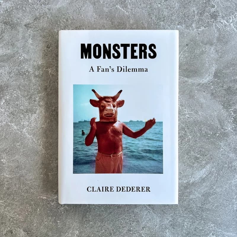 image of Monsters: A Fan's Dilemma by Claire Dederer